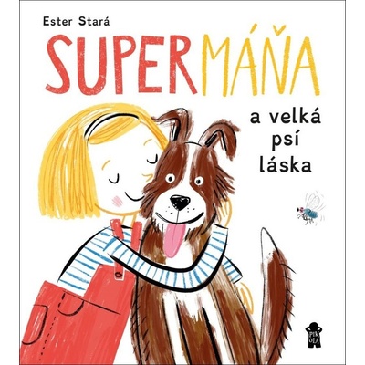 SuperMáňa a velká psí láska - Milan Starý