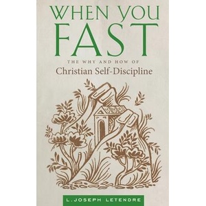 When You Fast | LETENDRE, L. , JOSEPH (ISBN: 9781944967970)