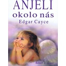 Anjeli okolo nás