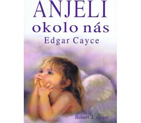 Anjeli okolo nás
