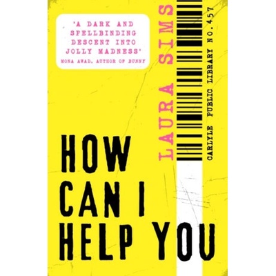 How Can I Help You - Laura Sims – Hledejceny.cz