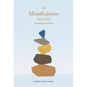 Mindfulness Survival Kit | Thich Nhat Hanh (2013)