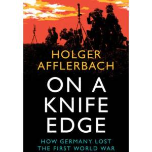 On a Knife Edge | Holger Afflerbach (ISBN: 9781108832885)