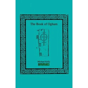 Book of Ogham | Michael Kelly (ISBN: 9781885972293)