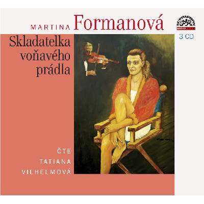 Skladatelka voňavého prádla - Martina Formanová; Tatiana Vilhelmová