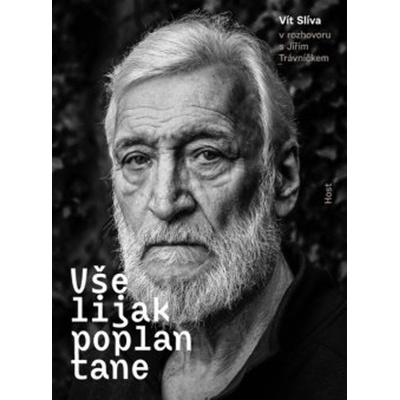 Všelijak poplantane - Vít Slíva v rozhovoru s Jiřím Trávníčkem - Vít Slíva