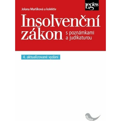 Insolvenční zákon 4 aktualizované vydání podle stavu právní úpravy k 1 1 2026 - Jolana Maršíková a kolektiv