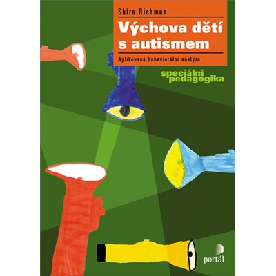 Výchova dětí s autismem - Richman Shira