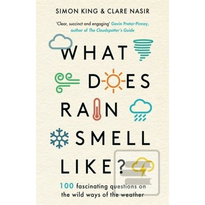 What Does Rain Smell Like? - Simon, OBE King