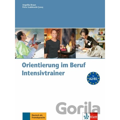 Orientierung im Beruf Intensivtrainer cvičebnica nemčiny