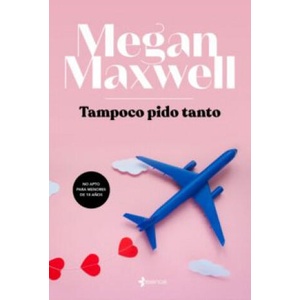 TAMPOCO PIDO TANTO | MEGAN MAXWELL (2019)
