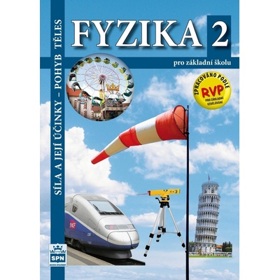 Fyzika 2 pro základní školy Síla a její účinky pohyb těles