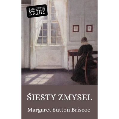 Briscoe Margaret Sutton - Šiesty zmysel