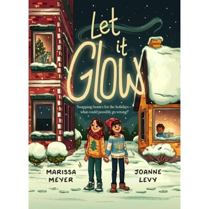 Let It Glow | Joanne Levy (ISBN: 9781250360816)