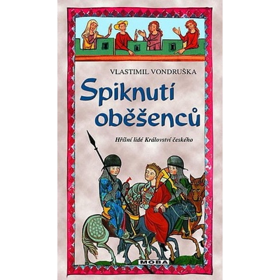 Spiknutí oběšenců - Vlastimil Vondruška