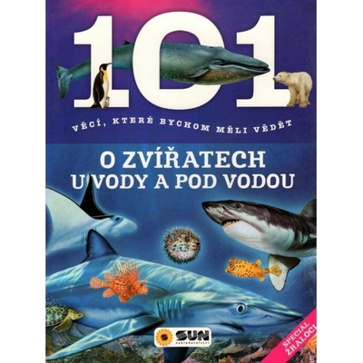 101 věcí, které bychom měli vědět o zvířatech u vody a pod vodou