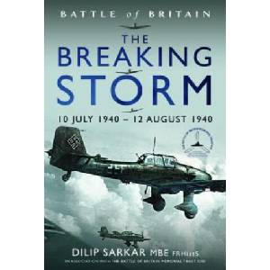 Battle of Britain The Breaking Storm | Dilip Sarkar (2023)