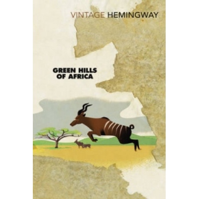 Green Hills of Africa - Hemingway Ernest