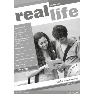 Real Life Advanced Test Book with Audio CD Pack S. Cunningham P. Moor M. Hobbs J. Keddle
