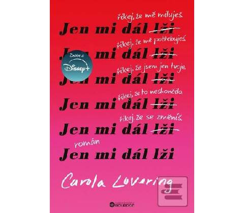 Jen mi dál lži