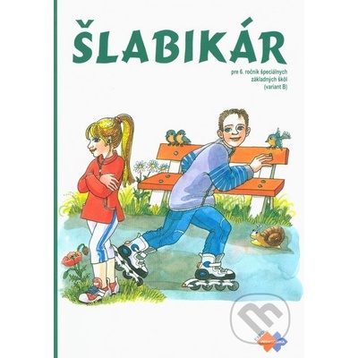 Šlabikár pre 6. ročník špeciálnych základných škôl variant B