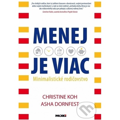 Menej je Viac - minimálne rodičovstvo - Asha, Christine Koh, Dornfest
