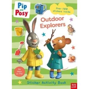 Pip and Posy: Outdoor Explorers | Nosy Crow Ltd (ISBN: 9781839947629)