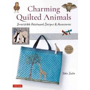 Charming Quilted Animals | Yoko Saito (ISBN: 9780804853828)