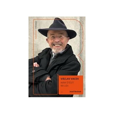 Mám štěstí na lidi - Josef Beránek