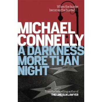 A Darkness More Than Night Terry Mccaleb 2 Michael Connelly
