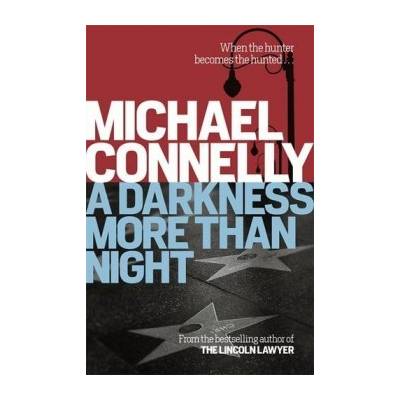 A Darkness More Than Night Terry Mccaleb 2 Michael Connelly