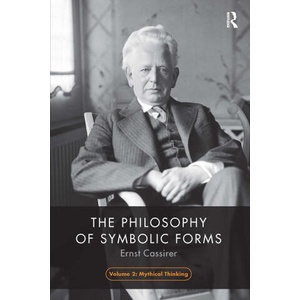 Philosophy of Symbolic Forms, Volume 2 | Ernst Cassirer (2023)