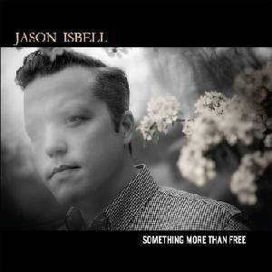 Jason Isbell - Something More Than Free (CD) (0732388007981)