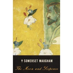 The Moon and Sixpence | W Somerset Maugham (ISBN: 9780375724565)