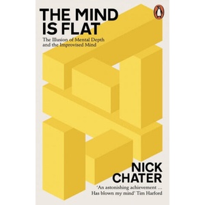 The Mind is Flat | Nick Chater (2019)