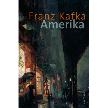 Amerika - Kafka, Franz