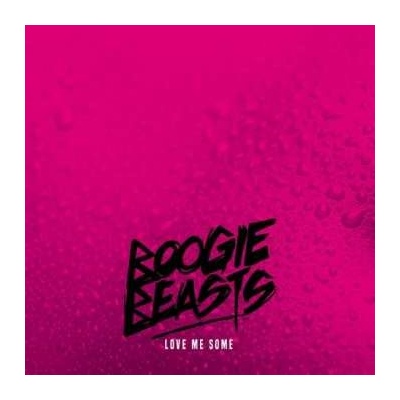 Boogie Beasts - Love Me Some LP
