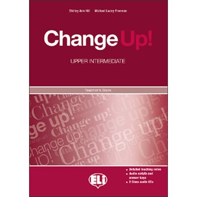 Change up! Upper Intermediate: Teacher´s Book + 2 Class Audio CDs