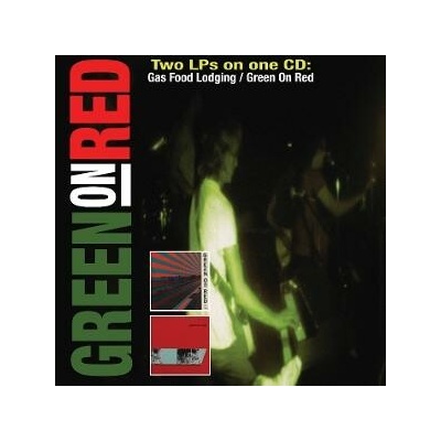 Green On Red - Gas Food Lodging CD