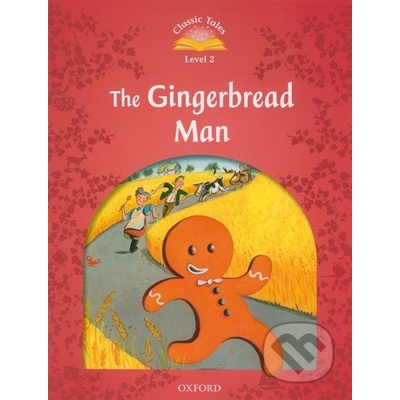 Classic Tales New Edition 2 Gingerbread Man Arengo S.