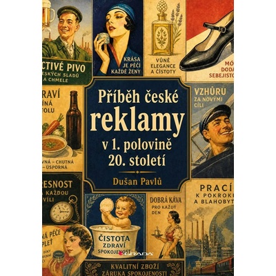 Příběh české reklamy v 1. polovině 20. století