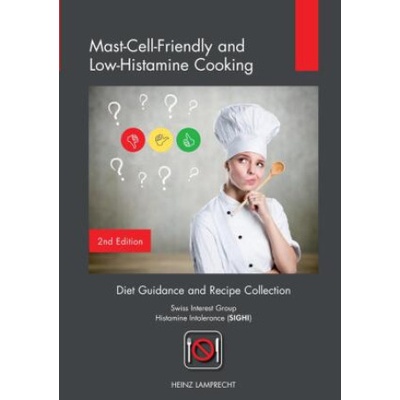 Mast-Cell-Friendly and Low-Histamine Cooking