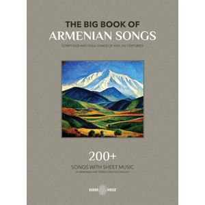 The Big Book Of Armenian Songs (ISBN: 9781777999087)