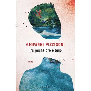 Tra poche ore è buio | Giovanni Pizzigoni (2025)
