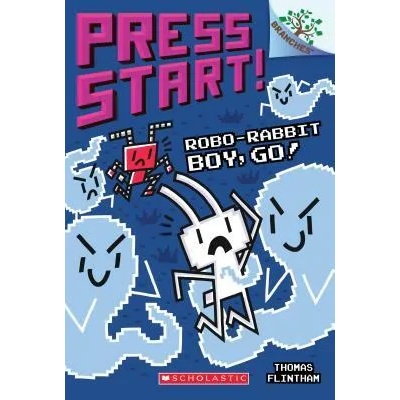 Robo-Rabbit Boy, Go! : A Branches Book