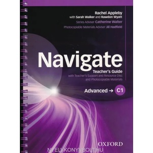 Navigate: C1 Advanced: Teacher's Guide with Teacher's Support and Resource Disc | Julie Moore, Edward Alden (ISBN: 9780194566933)