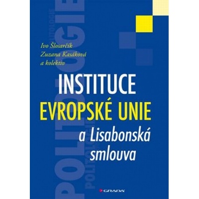 Instituce Evropské unie a Lisabonská smlouva