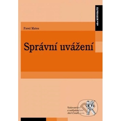 Správní uvážení - Pavel Mates