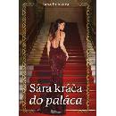 Sára kráča do paláca