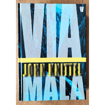 Via Mala. John Knittel 2003